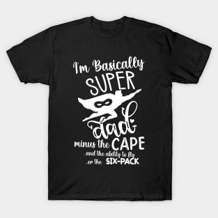 Super Dad funny father gift for husband T-Shirt